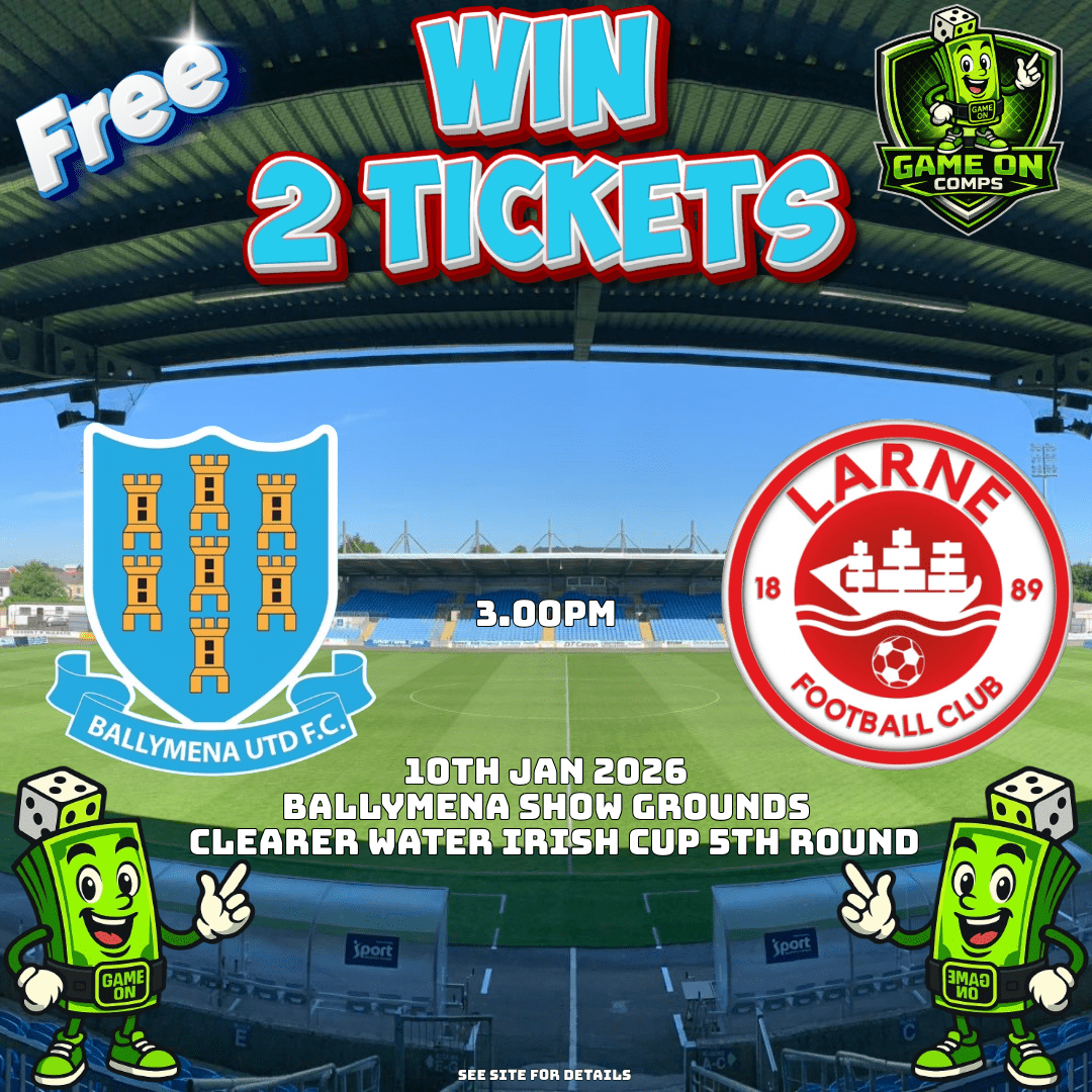 Ballymena vs Larne 2 tickets